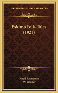 Eskimo Folk-Tales (1921)