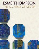 Esm? Thompson: The Alchemy of Deisgn