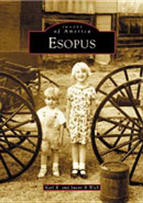 Esopus - Wick, Karl R, and Wick, Susan B