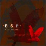 ESP Organism
