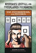 ESP, Psychokinesis, and Psychics