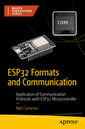 ESP32 Formats and Communication: Application of Communication Protocols with ESP32 Microcontroller