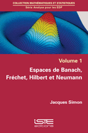 Espaces de Banach, Fr?chet, Hilbert et Neumann