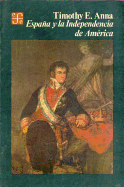 Espana y La Independencia de America