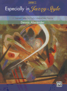 Especially in Jazzy Style, Bk 1: 11 Stylized Solos for Early Intermediate Pianists