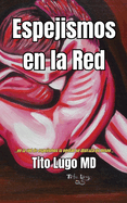 Espejismos en la Red