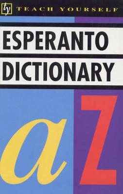 Esperanto Dictionary - Wells, J. C. (Editor)