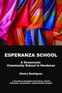 Esperanza School: A Grassroots Community School in Honduras