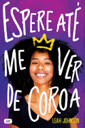 Espere At? Me Ver de Coroa