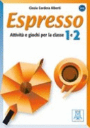 Espresso: Attivita e giochi per la classe 1 + 2