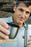 Espresso Lessons: [From the Rock Warrior's Way]