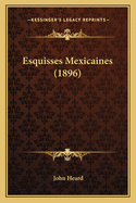 Esquisses Mexicaines (1896)