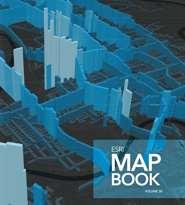 ESRI Map Book, Volume 38 - Esri (Editor)