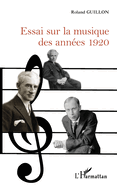 Essai sur la musique des ann?es 1920