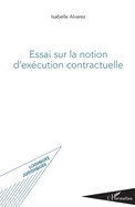 Essai sur la notion d'ex?cution contractuelle