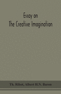 Essay On The Creative Imagination