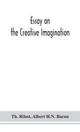 Essay On The Creative Imagination