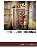 Essays by Ralph Waldo Emerson
