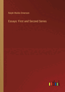 Essays: First and Second Series