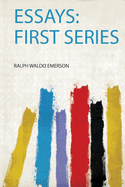 Essays: First Series