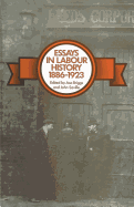 Essays in Labour History: 1886-1923