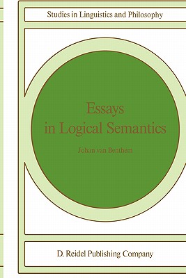 Essays in Logical Semantics - Van Benthem, Johan
