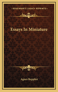 Essays in Miniature