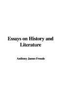 Essays on History and Literature