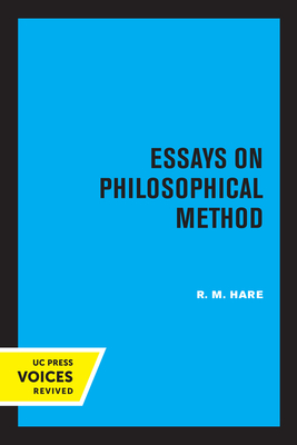 Essays on Philosophical Method - Hare, R M