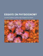 Essays on Physiognomy