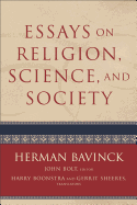 Essays on Religion, Science, and Society