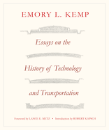 Essays on the History of Transportation and Technology