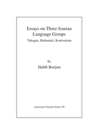Essays on Three Iranian Language Groups: Taleqani, Biabanaki, Komisenian