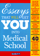 Essays That Will Get You Into Medical School