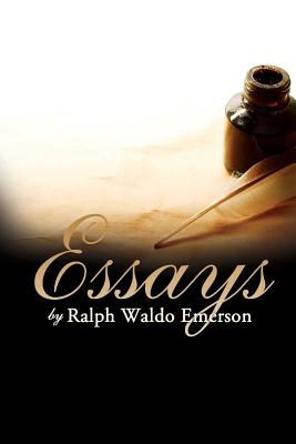 Essays - Ralph Waldo Emerson