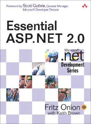 Essential ASP.NET 2.0 - Onion, Fritz, and Brown, Keith