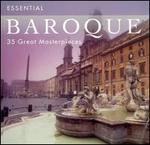 Essential Baroque: 35 Great Masterpieces