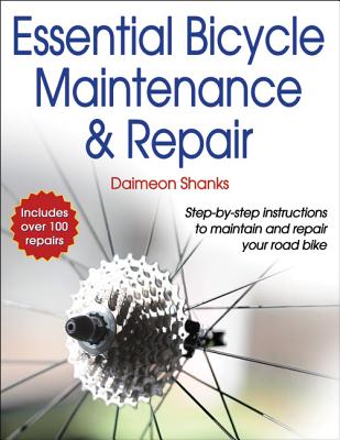 Essential Bicycle Maintenance & Repair - Shanks, Daimeon