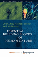Essential Building Blocks of Human Nature