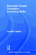 Essential Career Transition Coaching Skills