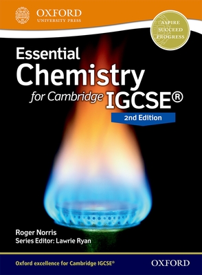 Essential Chemistry for Cambridge IGCSE (R): Second Edition - Norris, Roger, and Ryan, Lawrie (Series edited by)