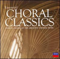Essential Choral Classics - Alastair Hussain (treble); Bryn Terfel (bass baritone); Hans Sotin (bass); Heather Harper (soprano); Helen Watts (contralto);...