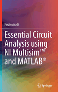 Essential Circuit Analysis using NI MultisimTM and MATLAB�