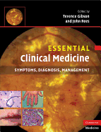 Essential Clinical Medicine: Symptoms, Diagnosis, Management