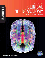 Essential Clinical Neuroanatomy