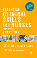 Essential Clinical Skills for Nurses: Step by Step