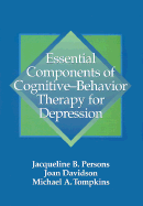 Essential Components of Cognitive-Behavior Therapy for Depression
