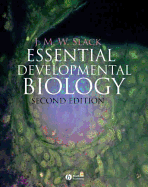 Essential Developmental Biology: Second Edition - Slack, Jonathan M W