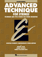 Essential Elements: Advanced Technique for Strings - Level 4 Comprehensive Method for Violin/Viola/Cello and Bass Scale Practice Shifting Studies and Technical Development Instructional Book