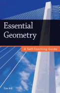 Essential Geometry: A Self-Teaching Guide